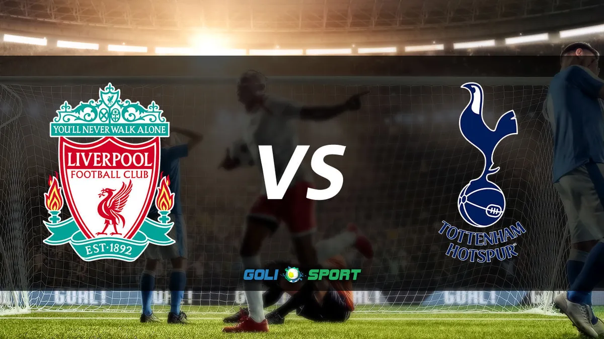 Liverpool vs tottenham: مباراة ليفربول ضد توتنهام